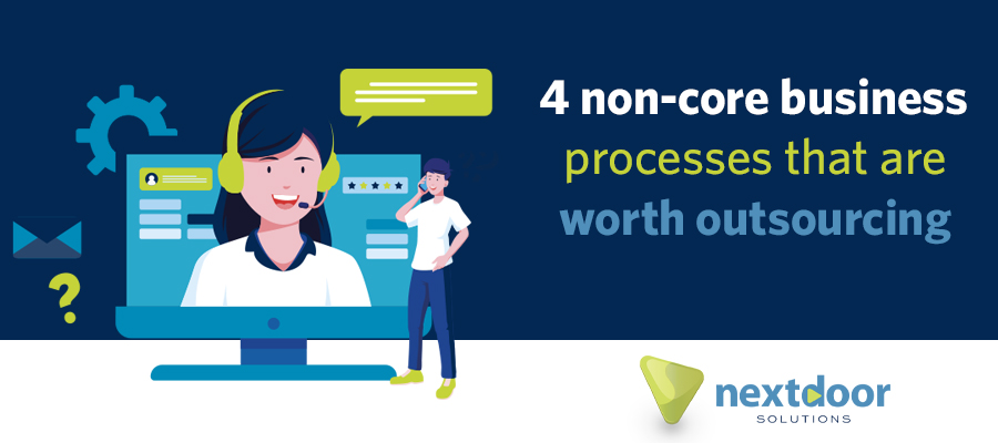 4 non-core business processes that are worth outsourcing